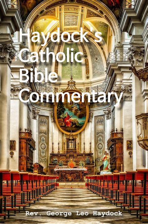 Haydock's Catholic Bible Commentary - Kindle edition by Haydock, George. Religion & Spirituality ...