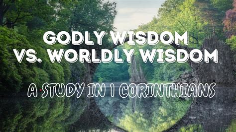 Godly Wisdom Vs. Worldly Wisdom