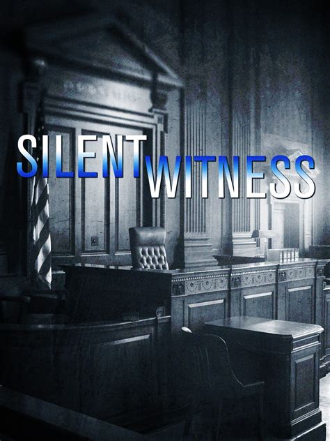 Silent Witness Pictures - Rotten Tomatoes