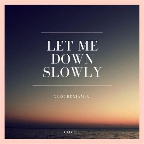 Stream Alec Benjamin - Let Me Down Slowly [Cover] by Madef | Listen ...