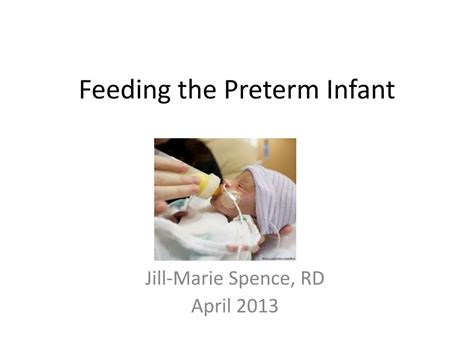 PPT - Feeding the Preterm Infant PowerPoint Presentation, free download - ID:2231793