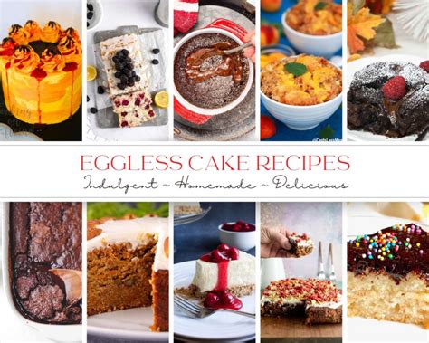 22 Delicious and Affordable Eggless Cake Recipe Ideas