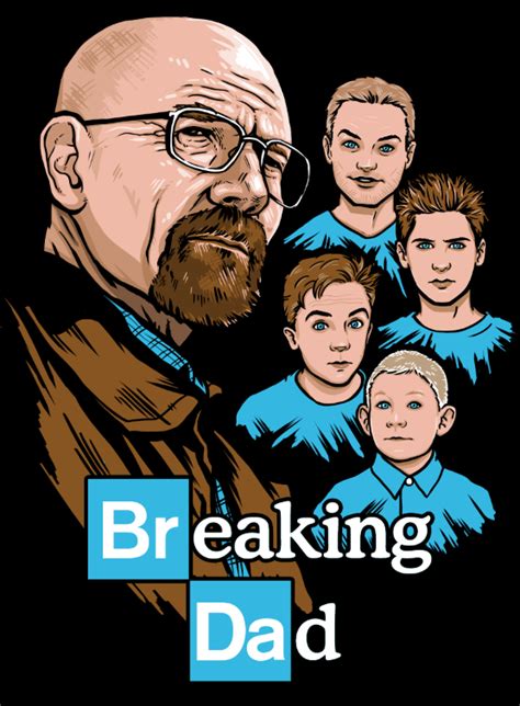 Breaking Dad, A ‘Breaking Bad’ Meets ‘Malcolm in the Middle’ T-Shirt