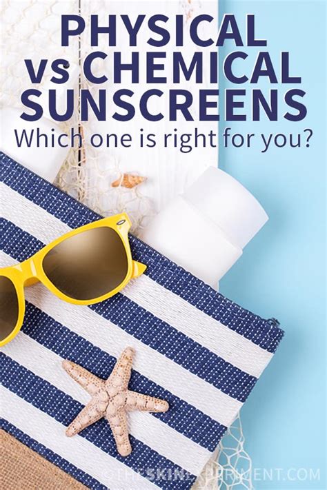 Physical vs Chemical Sunscreen: What is Right for You? - The Skin Experiment