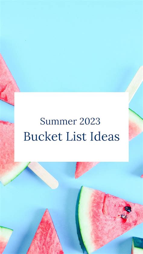 Summer 2023: 15 Bucket List Ideas — Lock and Key Home