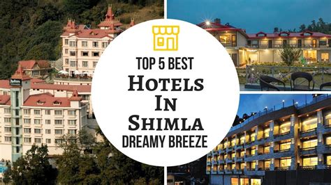 Top 5 Best Hotels In Shimla | Shimla India | Dreamy Breeze (2018) - YouTube