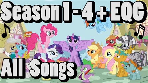 All Songs from My Little Pony Friendship is Magic - Seasons 1, 2, 3, 4 ...