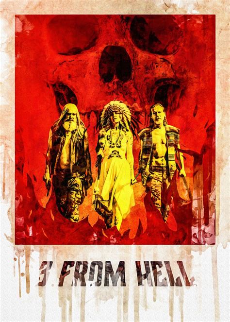 '3 From Hell' Poster, picture, metal print, paint by Jeffery Anabelle ...