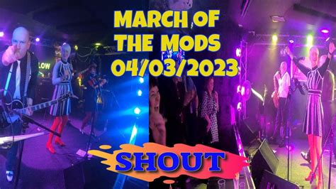 March Of The Mods - Shout Live - YouTube