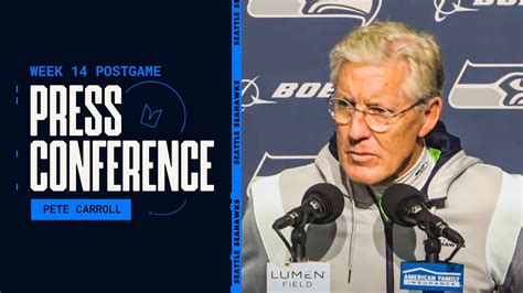 Pete Carroll Postgame Press Conference – Week 14 - YouTube