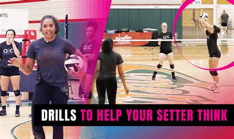 Drills to help your setter think - The Art of Coaching Volleyball