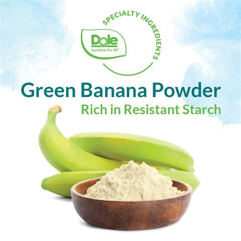 Green Banana Powder | Dole Asia Holdings PTE. LTD. | Ingredients Network