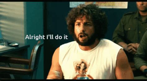 Zohan Alright Ill Do It GIF – Zohan Alright Ill Do It Fine Ill Do It ...