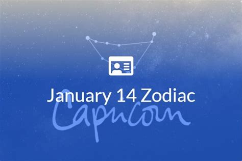 January 14 Zodiac Sign Full Horoscope And Personality