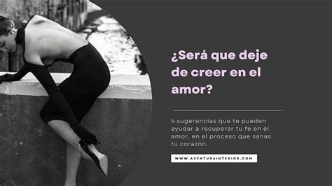 ¿Será que deje de creer en el amor?