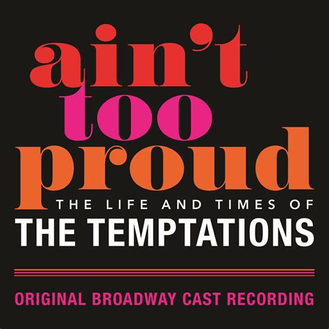 Ain't Too Proud, Broadway's New Temptations Musical, Will Release a ...