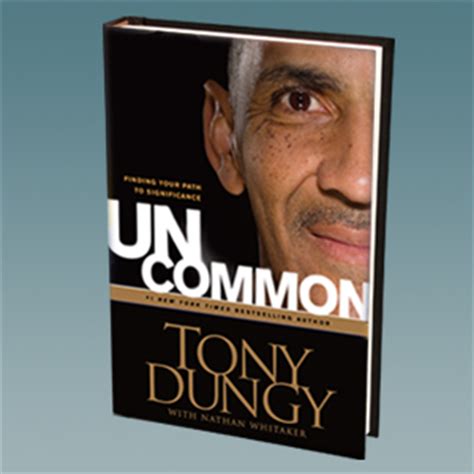 Uncommon « Tony Dungy