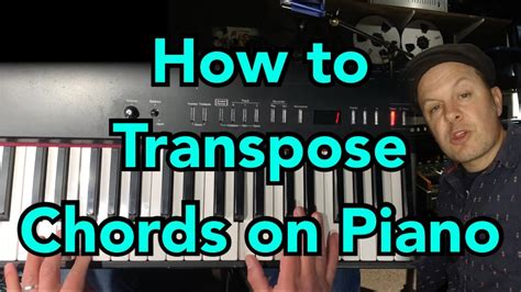 How to Transpose Chords on Piano - YouTube