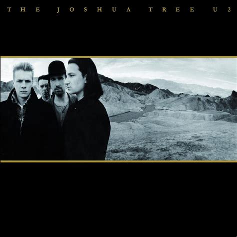 The Joshua Tree | U2 – Télécharger et écouter l'album