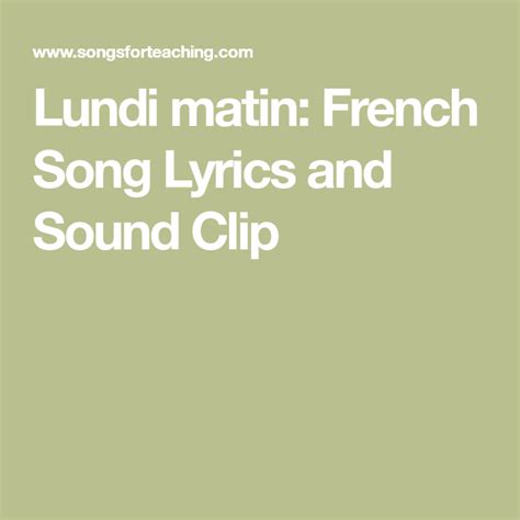 Lundi matin: French Song Lyrics and Sound Clip | French songs, Song lyrics, Songs