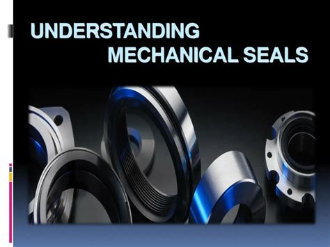 PPT - Understanding the Mechanical seals PowerPoint Presentation, free ...