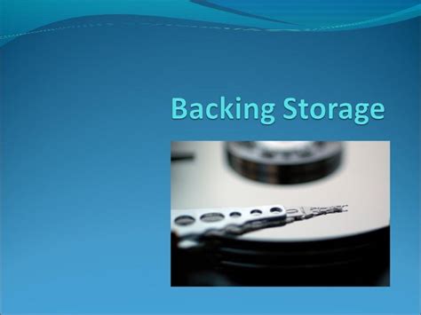 Backing Storage