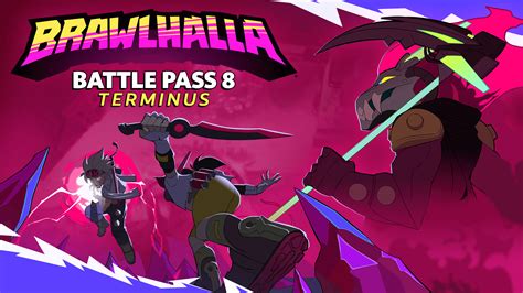 Brawlhalla Battle Pass 8 Terminus is Here! | DashFight