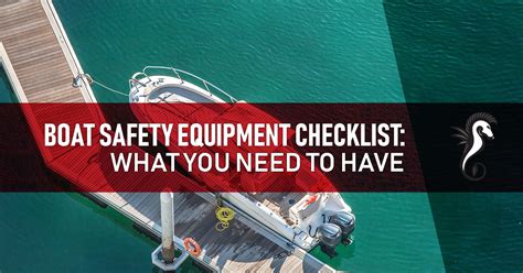 Boat Safety Equipment Checklist: What You Need to Have - Dark Horse Marine, LLC