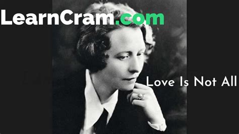 Summary and Analysis of Love Is Not All By Edna St. Vincent Millay ...