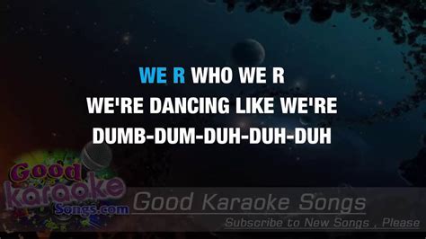 We R Who We R - Kesha ( Karaoke Lyrics ) - YouTube