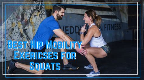 Best Exercises to Improve Hip Mobility for Squats - The Barbell Physio