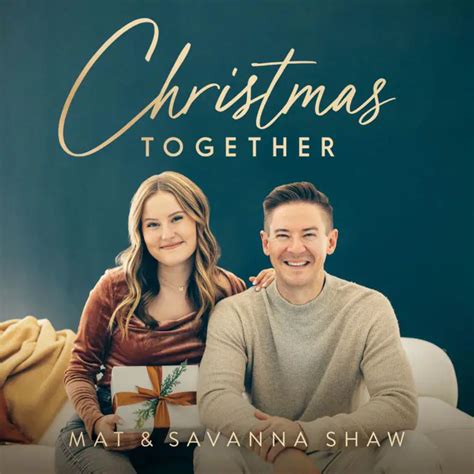 Mat & Savanna Shaw "Christmas Together" Album Review » Yours Truly