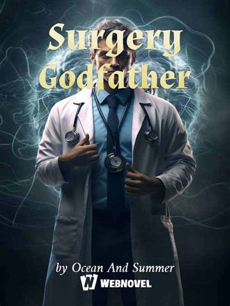 Read Surgery Godfather - Ocean And Summer - WebNovel