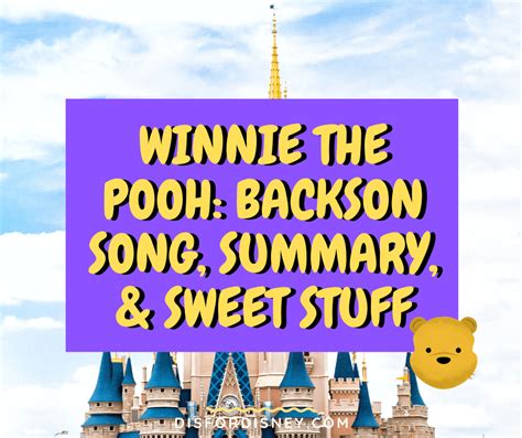 Winnie the Pooh: Backson Song, Summary, & Sweet Stuff