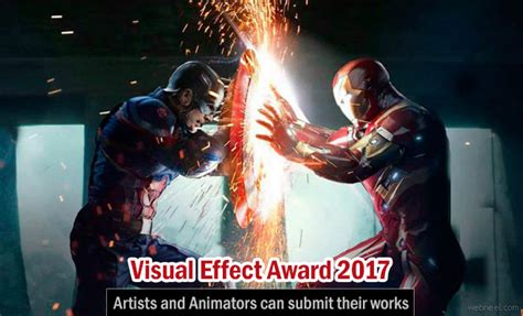 Visual Effect Award 2017- Artists and Animators can submit their works