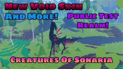 NEW PUBLIC TEST REALM! VOID SKIN AND MORE! | Creatures of Sonaria - YouTube