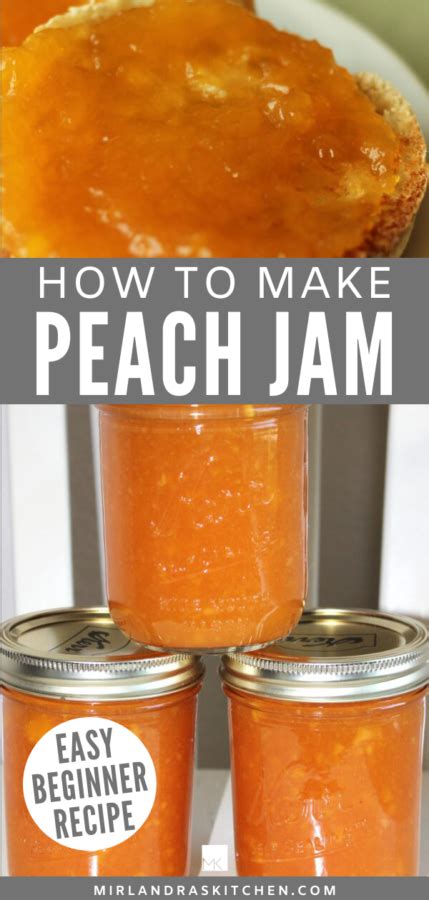 How to Make Peach Jam With Beginning Canning Tutorial - Mirlandra's Kitchen