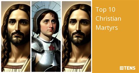 Top 10 Christian Martyrs - TheTopTens