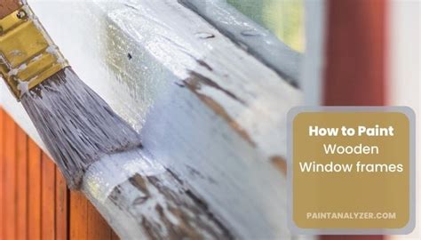 How To Paint Wooden Window Frames?