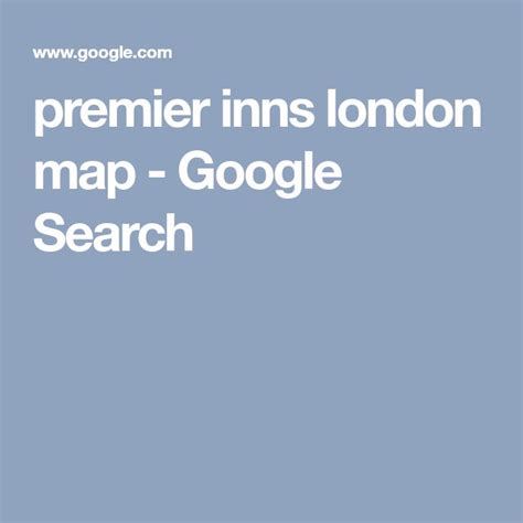 premier inns london map - Google Search | London map, Premier inn, London