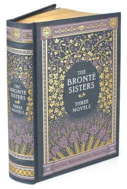 The Bronte Sisters: Three Novels (Barnes & Noble Collectible Editions ...