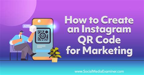 How to Create an Instagram QR Code for Marketing : Social Media Examiner