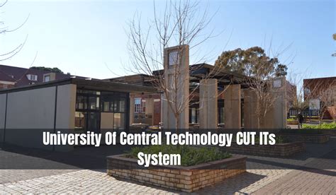 University Of Central Technology CUT ITs System