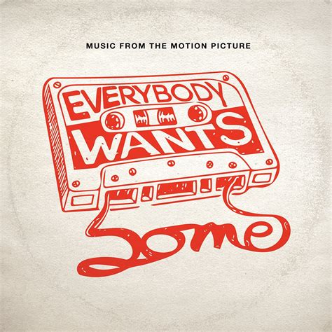 EVERYBODY WANTS SOME Soundtrack (Various Artists) | The Entertainment ...