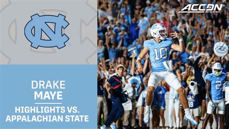 Video: Drake Maye Highlights vs. Appalachian State - Tar Heel Times - 9/11/2023