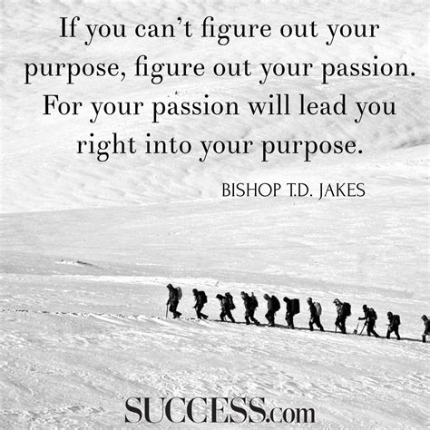 Quotes About Purpose And Passion ~ Inspiring Quotes