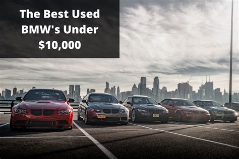 Best Used BMW's Under $10,000 - What Are The Best BMW's Under 10K?