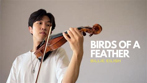 BIRDS OF A FEATHER - Billie Eilish - Violin Cover (Bridgerton Style) - Eric Kim - YouTube Music