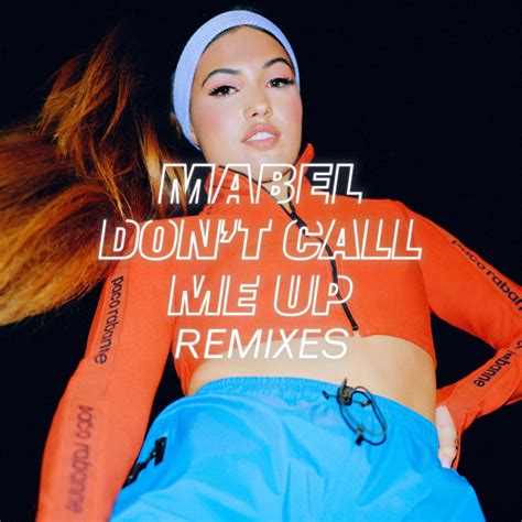 Mabel - Don't Call Me Up (Remixes) - EP Lyrics and Tracklist | Genius