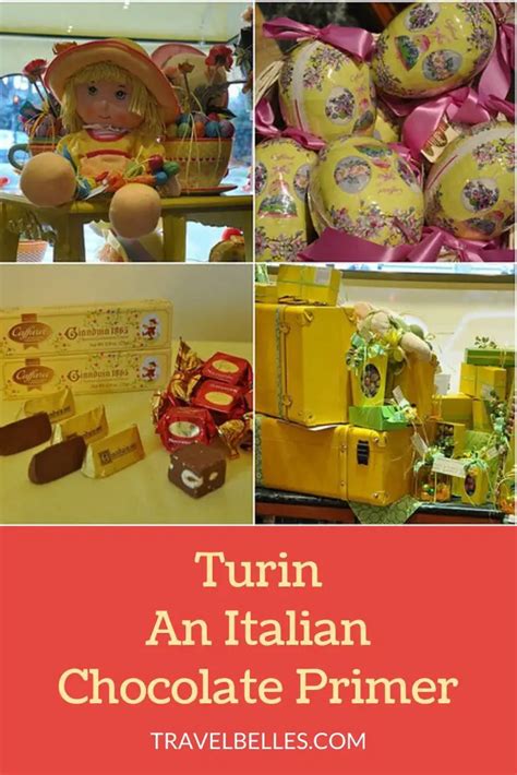 Turin: An Italian Chocolate Primer – Travel Belles